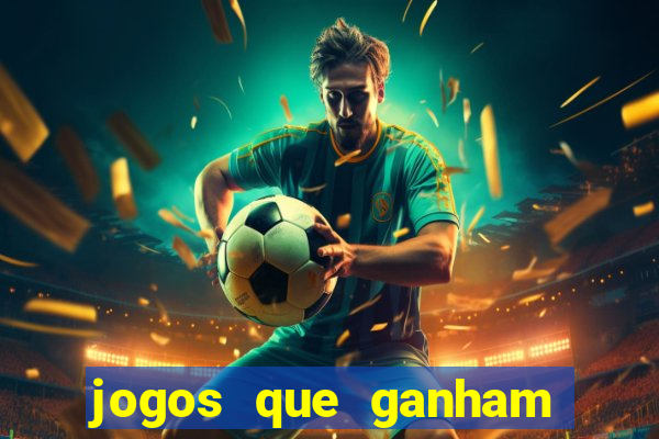 jogos que ganham dinheiro no cadastro